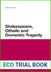 Shakespeare, ‘Othello| and Domestic Tragedy (Continuum Shakespeare Studies)