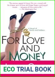 For Love and Money: A Novel of Stocks and Robbers