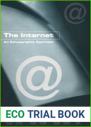 The Internet: An Ethnographic Approach