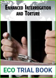 Enhanced Interrogation and Torture (Current Controversies)