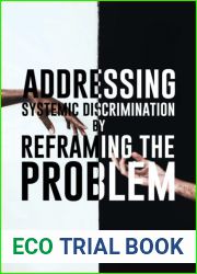 Addressing Systemic Discrimination by Reframing the Problem