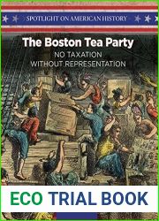 The Boston Tea Party: No Taxation Without Representation (Spotlight on American History, 7)