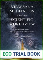 Vipassana Meditation and the Scientific Worldview: Revised and With New Essays