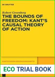 The Bounds of Freedom: Kant|s Causal Theory of Action (Kantstudien-Erganzungshefte, 191)
