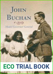 John Buchan: Model Governor General