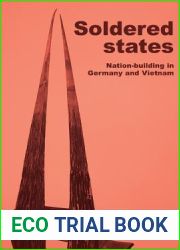 Soldered states: nation-building in Germany and Vietnam