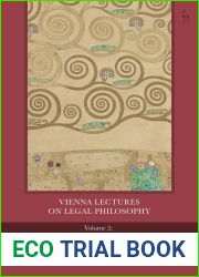 Vienna Lectures on Legal Philosophy, Volume 2: Normativism and Anti-normativism in Law