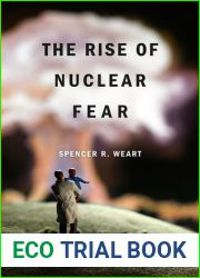 The Rise of Nuclear Fear