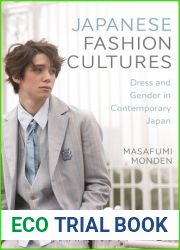 Japanese Fashion Cultures: Dress and Gender in Contemporary Japan (Dress, Body, Culture)