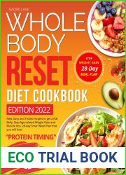 WHOLE BODY RESET DIET COOKBOOK: New, Easy and Tested Recipes to get a Flat Belly, Stop Age-Related Weight Gain and Muscle loss. 28-day Smart Meal Plan that you will love!