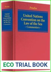 United Nations Convention on the Law of the Sea: A Commentary
