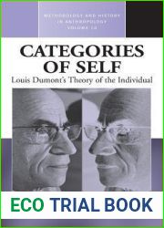 Categories of Self: Louis Dumont|s Theory of the Individual (Methodology and History in Anthropology, 10)