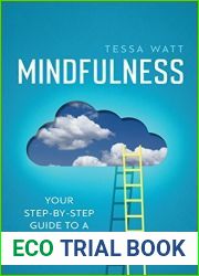 Mindfulness: Your step-by-step guide to a happier life (Practical Guide Series)