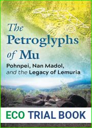 The Petroglyphs of Mu: Pohnpei, Nan Madol, and the Legacy of Lemuria
