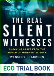The Real Silent Witnesses: Shocking cases from the World of Forensic Science
