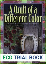 A Quilt of a Different Color (A Harriet Truman Loose Threads Mystery Book 13)