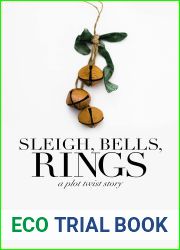 Sleigh, Bells, Rings (Plot Twist, #4)