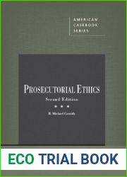 Prosecutorial Ethics, 2d (Coursebook)