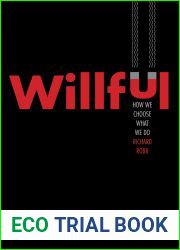 Willful: How We Choose What We Do