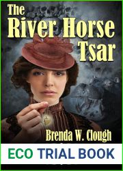 The River Horse Tsar (The Thrilling Adventures of the Most Dangerous Woman in Europe Book 6)