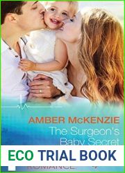 The Surgeon|s Baby Secret (Mills and Boon Medical)