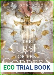The Curse of the Goddess: The Queen and the Heiress Book 1