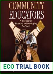 Community Educators: A Resource for Educating and Developing Our Youth