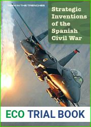 Strategic Inventions of the Spanish Civil War (5) (Tech in the Trenches)