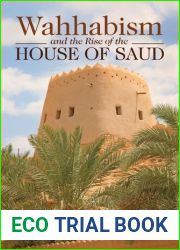 Wahhabism and the Rise of the House of Saud