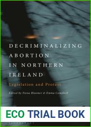 Decriminalizing Abortion in Northern Ireland: Legislation and Protest