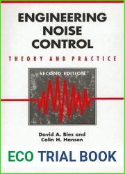 Engineering Noise Control: Theory and Practice, Second Edition