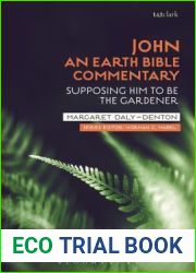 John: An Earth Bible Commentary: Supposing Him to Be the Gardener