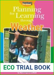 Planning for Learning Through Weather