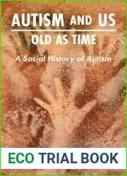 Autism and Us: Old As Time: A Social History of Autism