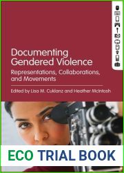 Documenting Gendered Violence: Representations, Collaborations, and Movements
