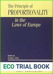 The Principle of Proportionality in the Laws of Europe (1999-04-01)