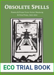 Obsolete Spells: Poems and Prose from Victor Neuburg and the Vine Press