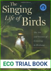 The Singing Life of Birds: The Art and Science of Listening to Birdsong (with CD)