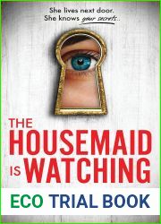 The Housemaid Is Watching (The Housemaid, #3)