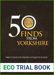 50 Finds from Yorkshire: Objects from the Portable Antiquities Scheme