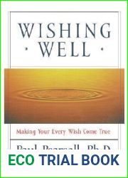 Wishing Well: Making Your Every Wish Come True