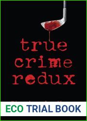 True Crime Redux