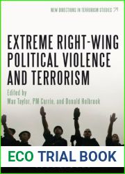Extreme Right Wing Political Violence and Terrorism (New Directions in Terrorism Studies)