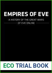 Empires of EVE: A History of the Great Wars of EVE Online by Andrew Groen (2016-08-02)