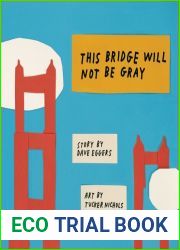 This Bridge Will Not Be Gray