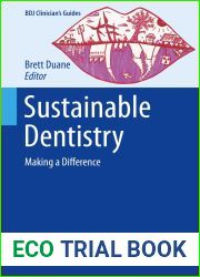 Sustainable Dentistry: Making a Difference (BDJ Clinician|s Guides)