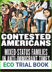 Contested Americans: Mixed-Status Families in Anti-Immigrant Times (Latina o Sociology Book 9)