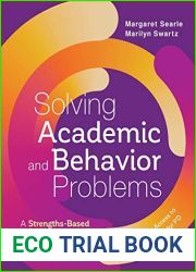 Solving Academic and Behavior Problems: A Strengths-Based Guide for Teachers and Teams