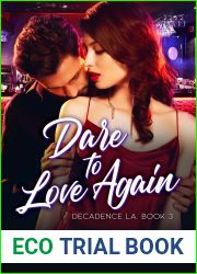 Dare to Love Again: Decadence LA Book 3