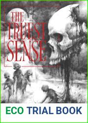 The Truest Sense: A Collection of Horrors
